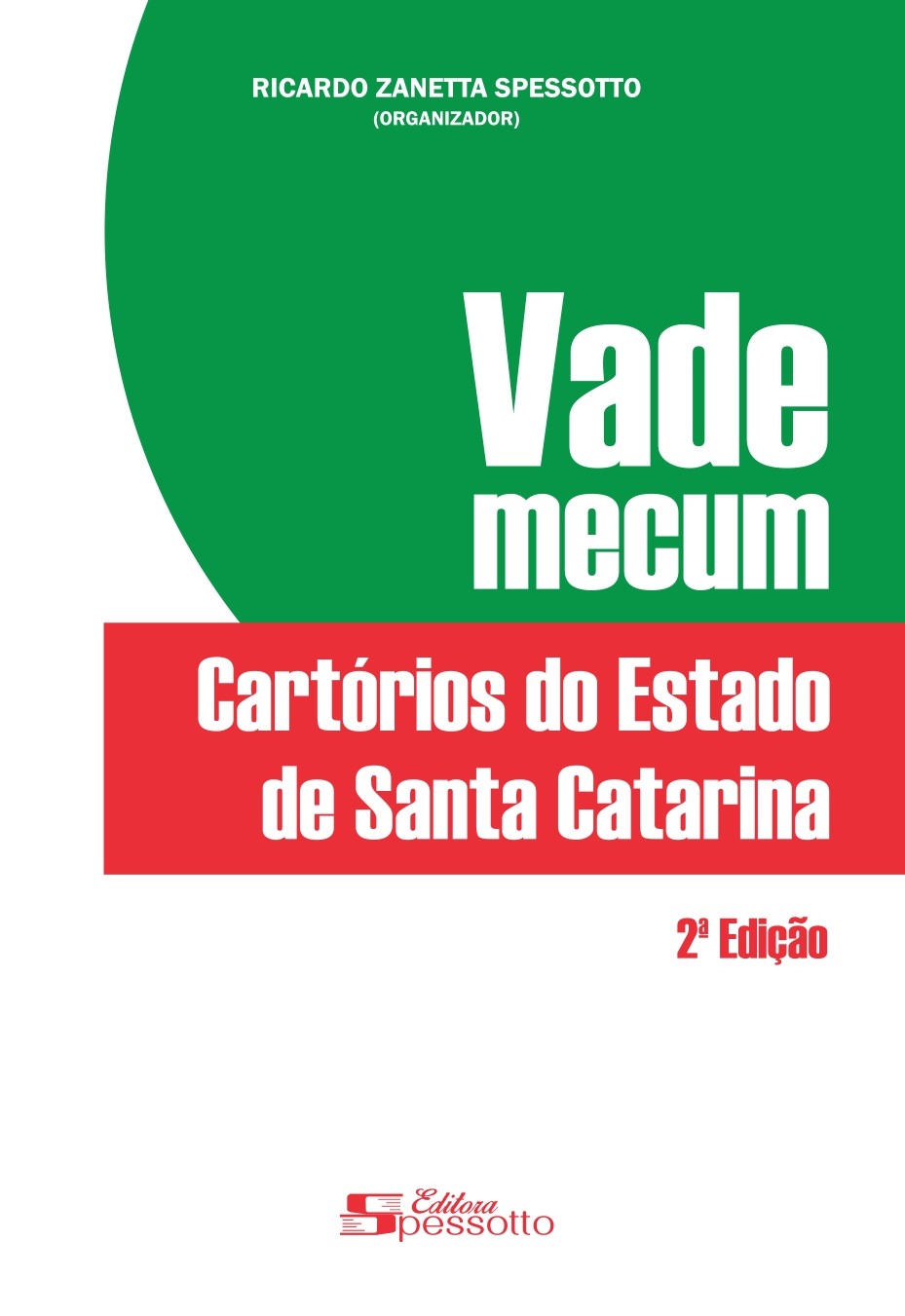 Vade Mecum Cartórios SP - Legislação Estadual e Normas da Corregedoria  (2022)